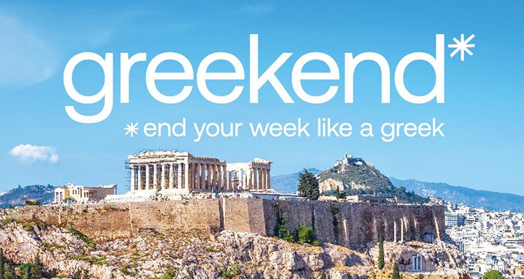 Meglio del weekend? Il Greekend ovviamente!